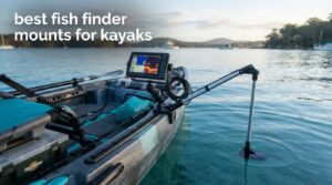 best fish finder mounts for kayaks