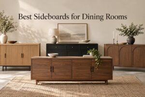 Best Sideboards for Dining Rooms
