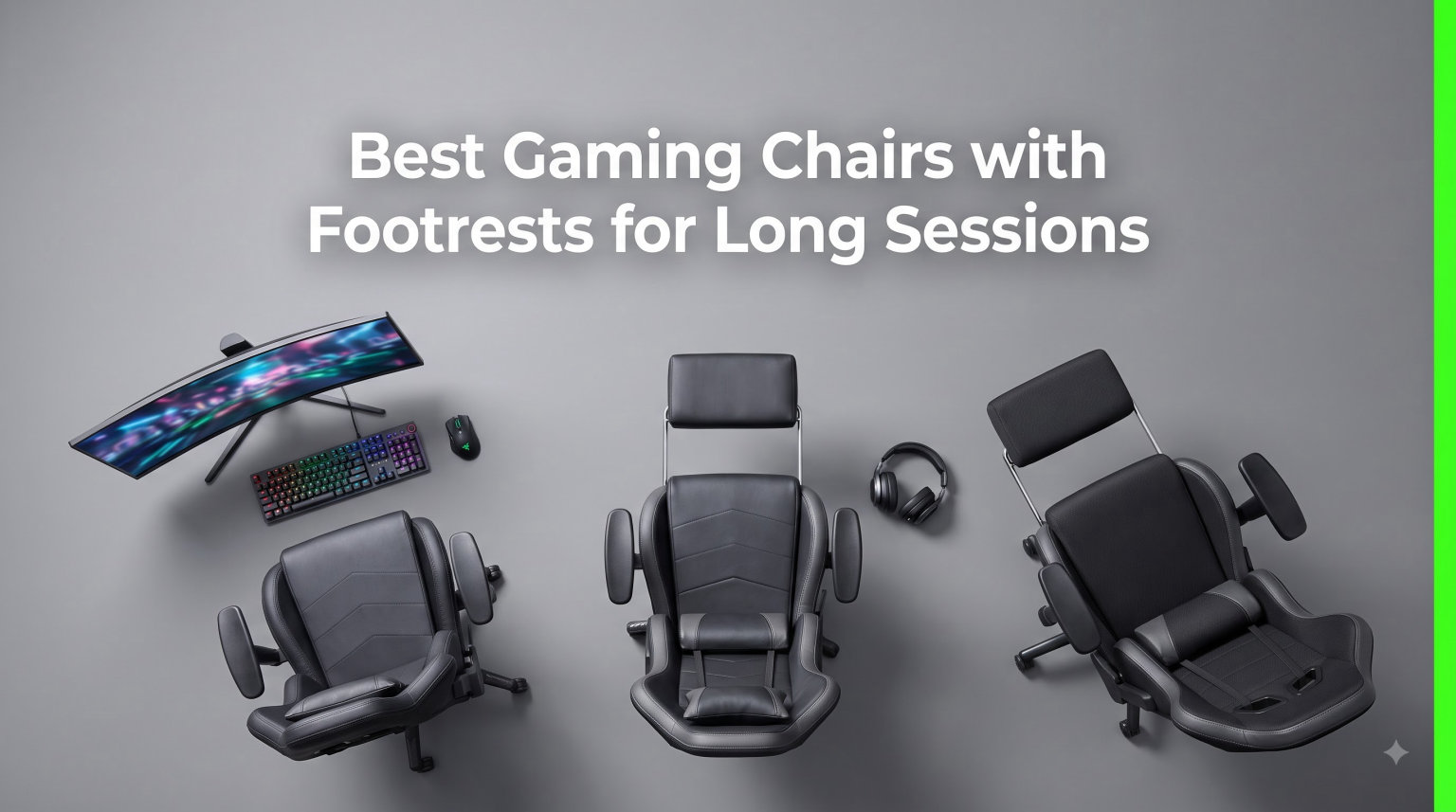 Best Gaming Chairs with Footrests for Long Sessions