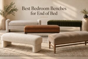 Best Bedroom Benches for End of Bed
