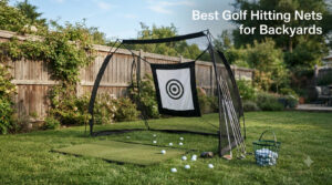 Best Golf Hitting Nets for Backyards