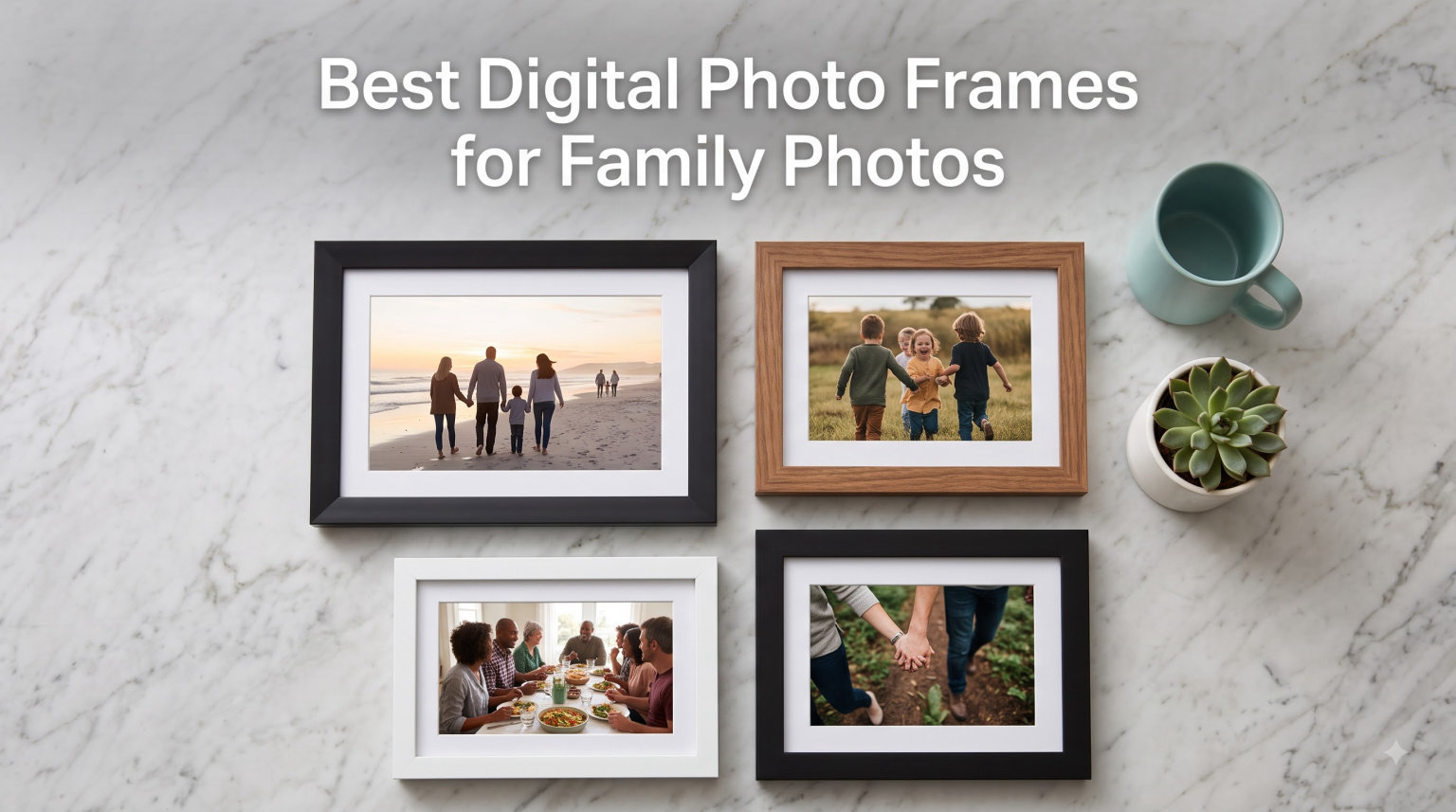 Best Digital Photo Frames for Family Photos