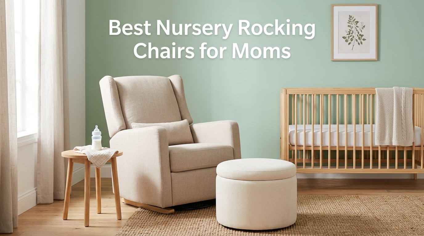 Best Nursery Rocking Chairs for Moms